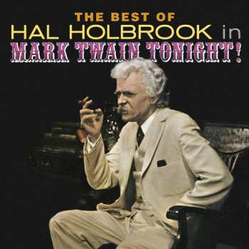 Album Hal Holbrook: The Best Of Hal Holbrook In Mark Twain Tonight!