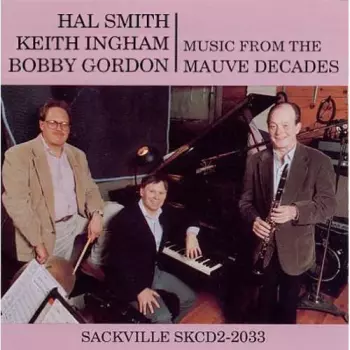 Keith Ingham: Music From Mauve Decades
