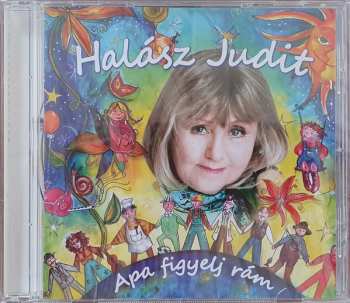 Album Halász Judit: Apa Figyelj Rám