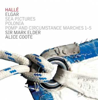 CD Sir Edward Elgar: Sea Pictures; Polonia; Pomp And Circumstance Marches 1-5