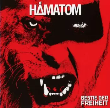Hämatom: Bestie Der Freiheit