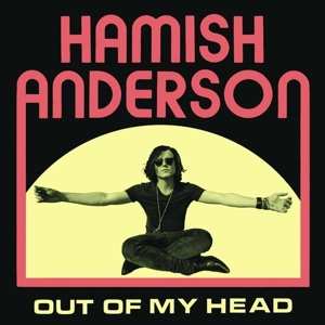 LP Hamish Anderson: Out Of My Head