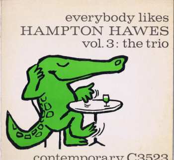 Album Hampton Hawes: Everybody Likes Hampton Hawes, Vol. 3: The Trio
