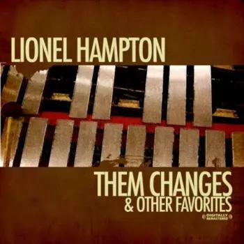 Changes & Other Favorites