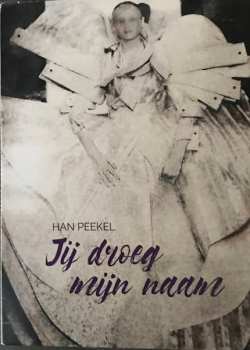 Album Han Peekel: Jij Droeg Mijn Naam