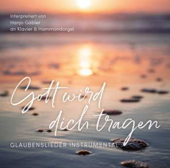 Album Hanjo Gäbler: Gott Wird Dich Tragen