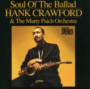 Album Hank Crawford: Soul Of The Ballad
