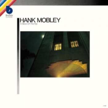 CD Hank Mobley: A Slice Of The Top LTD