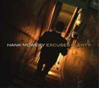 CD Hank Mowery: Excuses Plenty