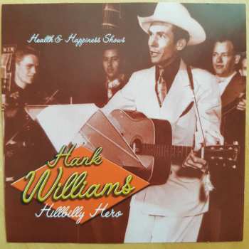 4CD Hank Williams: Hillbilly Hero