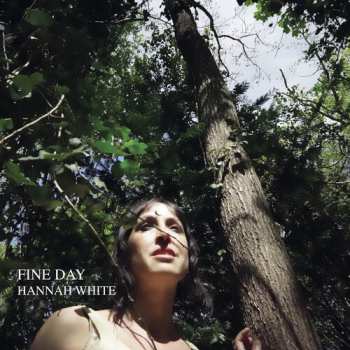 LP Hannah White: Fine Day CLR