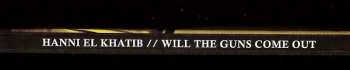 LP Hanni El Khatib: Will The Guns Come Out