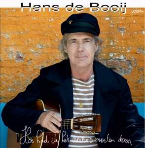 CD Hans De Booij: Hoe Had Ik Het Anders Moeten Doen