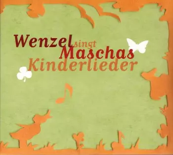 Wenzel Singt Maschas Kinderlieder