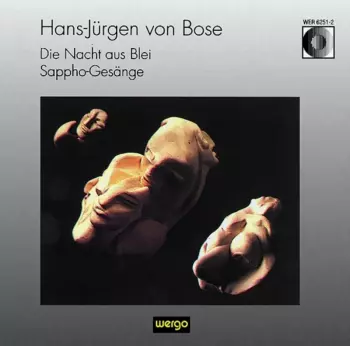Die Nacht Aus Blei / Sappho-Gesänge