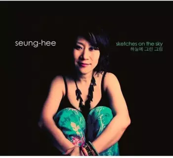 Han,seung Hee: Sketches On The Sky