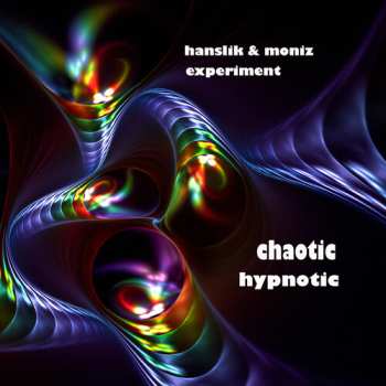 Album Hanslik & Moniz Experiment: Chaotic Hypnotic