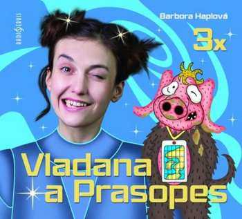 3CD Dočkalová Tereza: Haplová: Komplet 3 x Vladana a Prasop