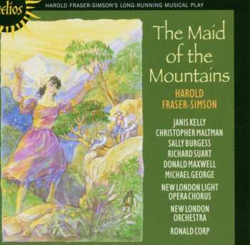 CD Harold Fraser-Simson: The Maid Of The Mountains