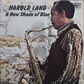 CD Harold Land: A New Shade Of Blue LTD