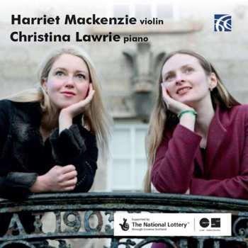 CD Harriet Mackenzie: Grieg, Tchaikovsky, Prokofiev: Works For Violin & Piano