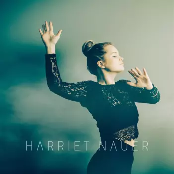 Harriet Nauer: Catharsis