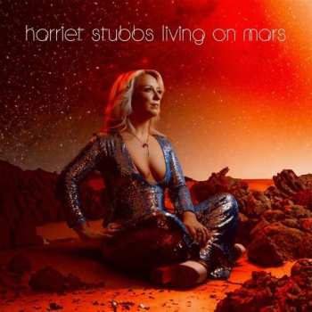 CD Harriet Stubbs: Living On Mars