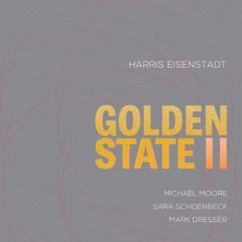 CD Harris Eisenstadt: Golden State II