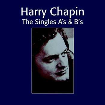 Album Harry Chapin: The Singles A's & B's