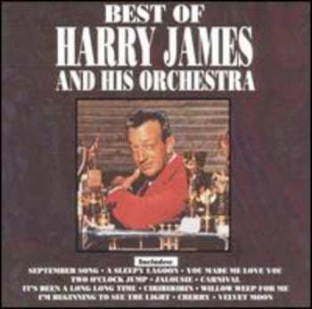 Album Harry James And His Orchestra: Best Of Harry James And His Orchestra