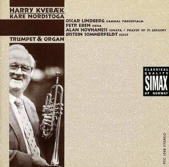 CD Kåre Nordstoga: Trumpet & Organ: Lindberg, Eben, Hovhaness, Sommerfeldt