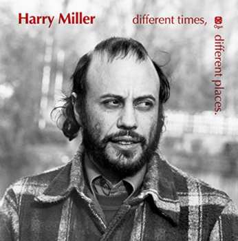 Album Harry Miller: Different Times, Different Places