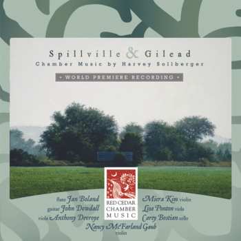 CD Red Cedar Chamber Music: Spillville & Gilead: Chamber Music By Harvey Sollberger