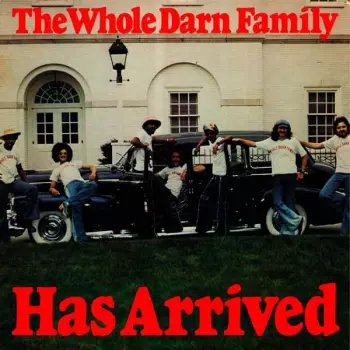 The Whole Darn Family: Has Arrived