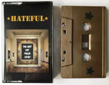 Hateful: You Just Got Fooled Again