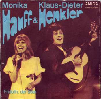 SP Monika Hauff & Klaus-Dieter Henkler: Geh, Alte, Schau Mit Net So Teppert An / Fridolin, Der Stier