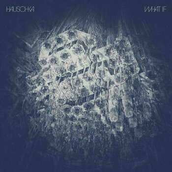 LP Hauschka: What If