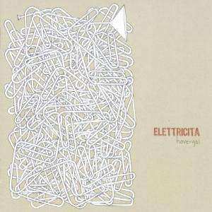 CD Havergal: Elettricita