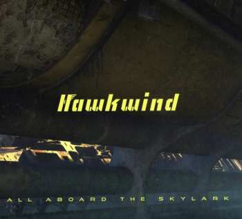 2CD Hawkwind: All Aboard The Skylark