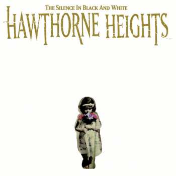 CD/DVD Hawthorne Heights: The Silence In Black And White