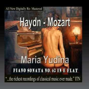 Album Haydn / Mozart / Yudina,maria: Piano Sonata No 62 In E