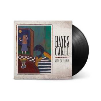 LP Hayes Carll: We're Only Human