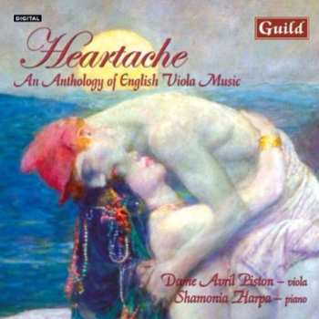 Album Heartache: Anthology Of Englisch Viola Music / Var: Heartache: Anthology Of Englisch Viola Music