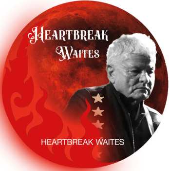 LP Heartbreak Waites: Heartbreak Waites