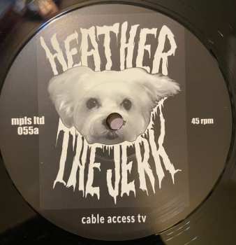 LP Heather The Jerk: Cable Access TV
