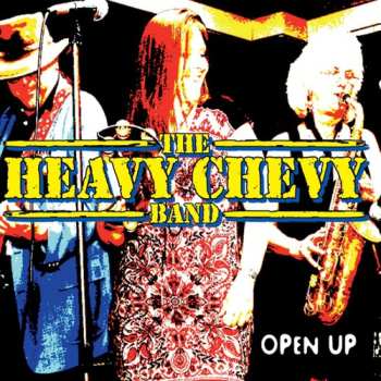 Album Heavy Chevy Band: Open Up