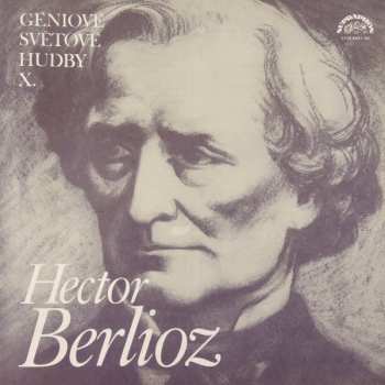 2LP Hector Berlioz: Géniové Světové Hudby X.