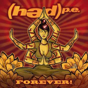 CD (Hed) P. E.: Forever!