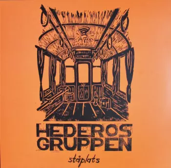 Hederosgruppen: Ståplats