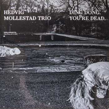 LP Hedvig Mollestad Trio: Ding Dong. You're Dead.